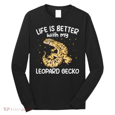 Life Is Better With My Leopard Gecko Funny Long Sleeve Shirt