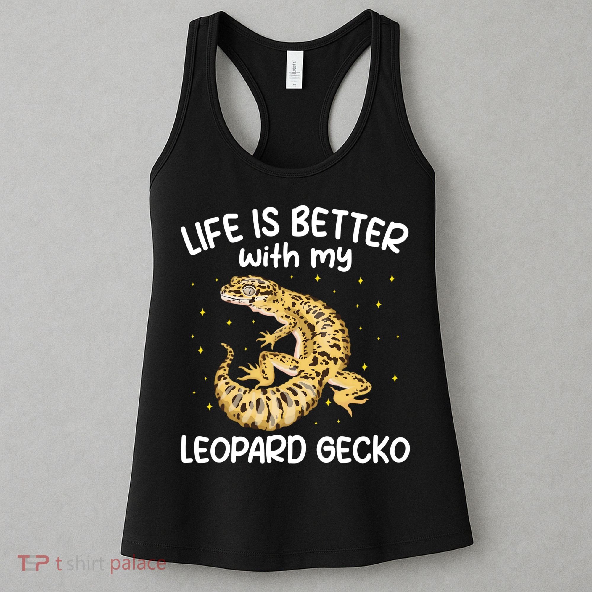 Life Is Better With My Leopard Gecko Funny Women's Tank Top