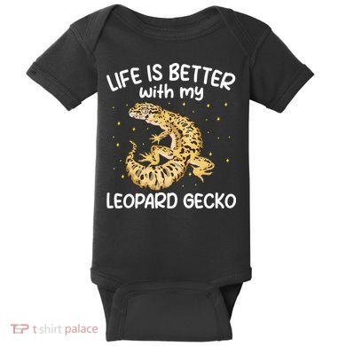 Life Is Better With My Leopard Gecko Funny Baby Bodysuit