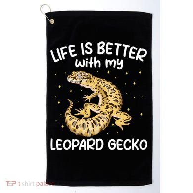 Life Is Better With My Leopard Gecko Funny Golf Towel