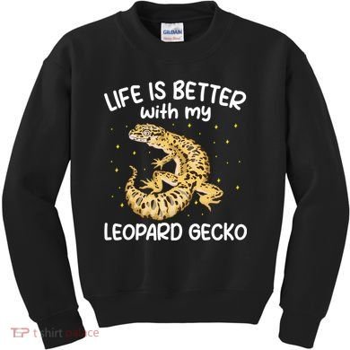 Life Is Better With My Leopard Gecko Funny Kids Sweatshirt