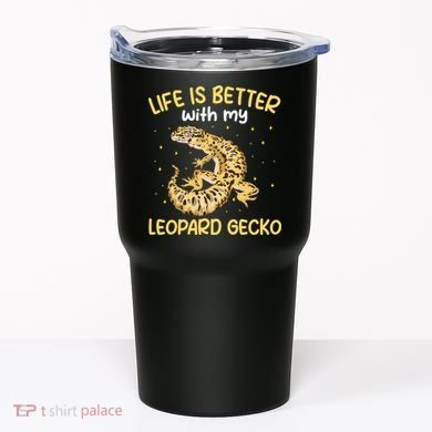 Life Is Better With My Leopard Gecko Funny Tumbler