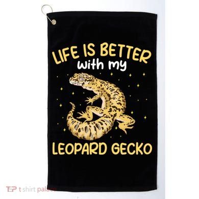 Life Is Better With My Leopard Gecko Funny Golf Towel