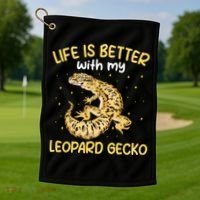 Life Is Better With My Leopard Gecko Funny Golf Towel thumb 1