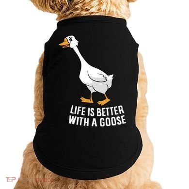 Life Is Better With A Goose Funny Goose Gift Doggie Tank