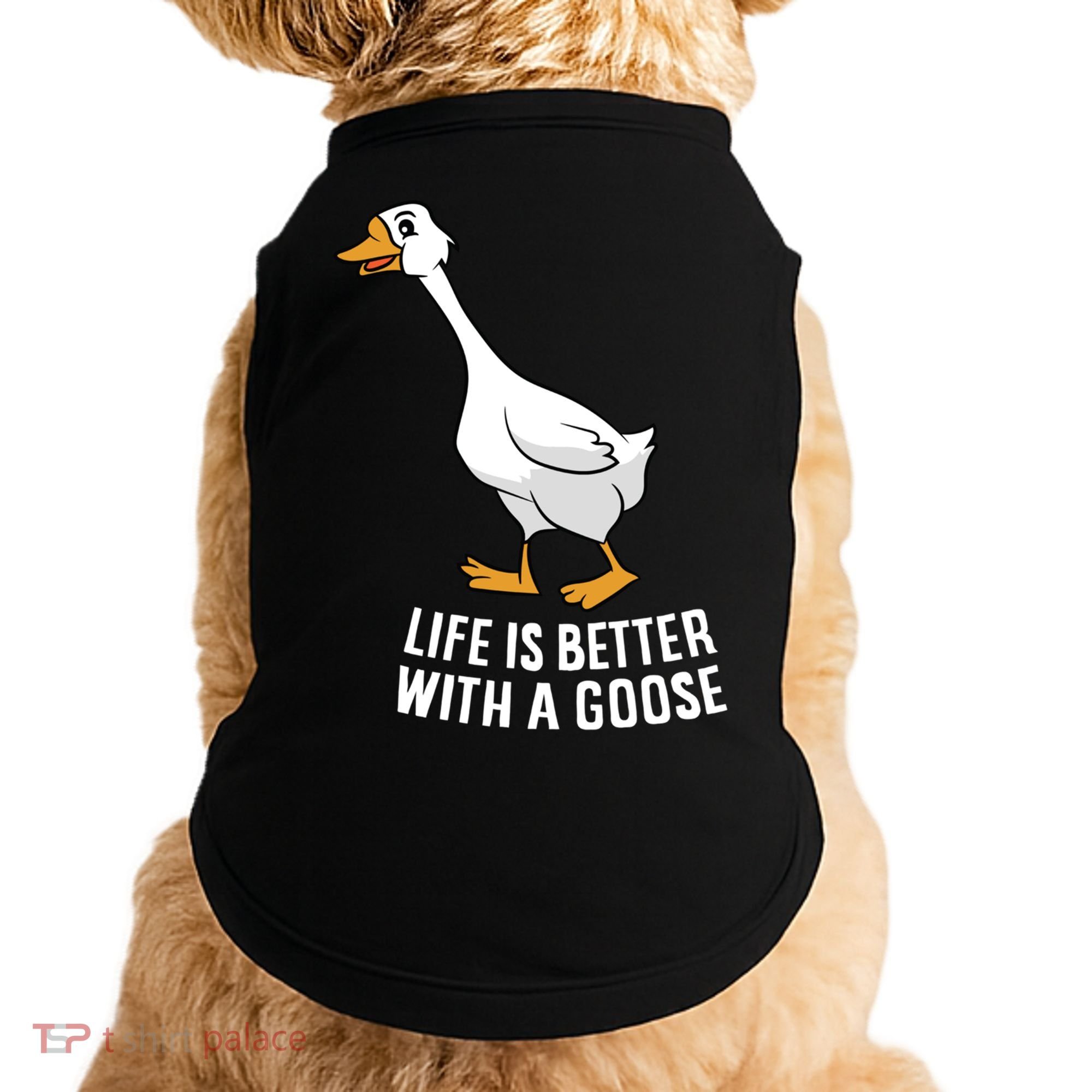 Life Is Better With A Goose Funny Goose Gift Doggie Tank