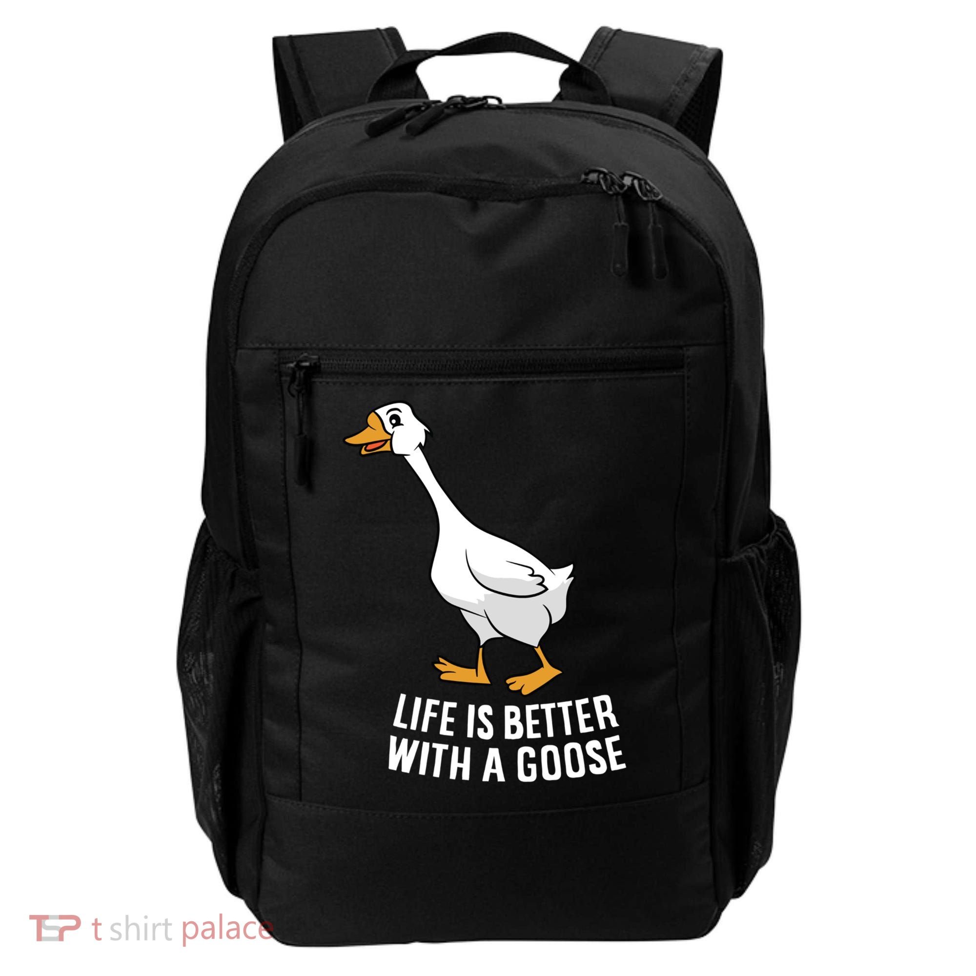 Life Is Better With A Goose Funny Goose Gift Backpack