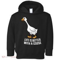 Life Is Better With A Goose Funny Goose Gift Toddler Hoodie thumb 0