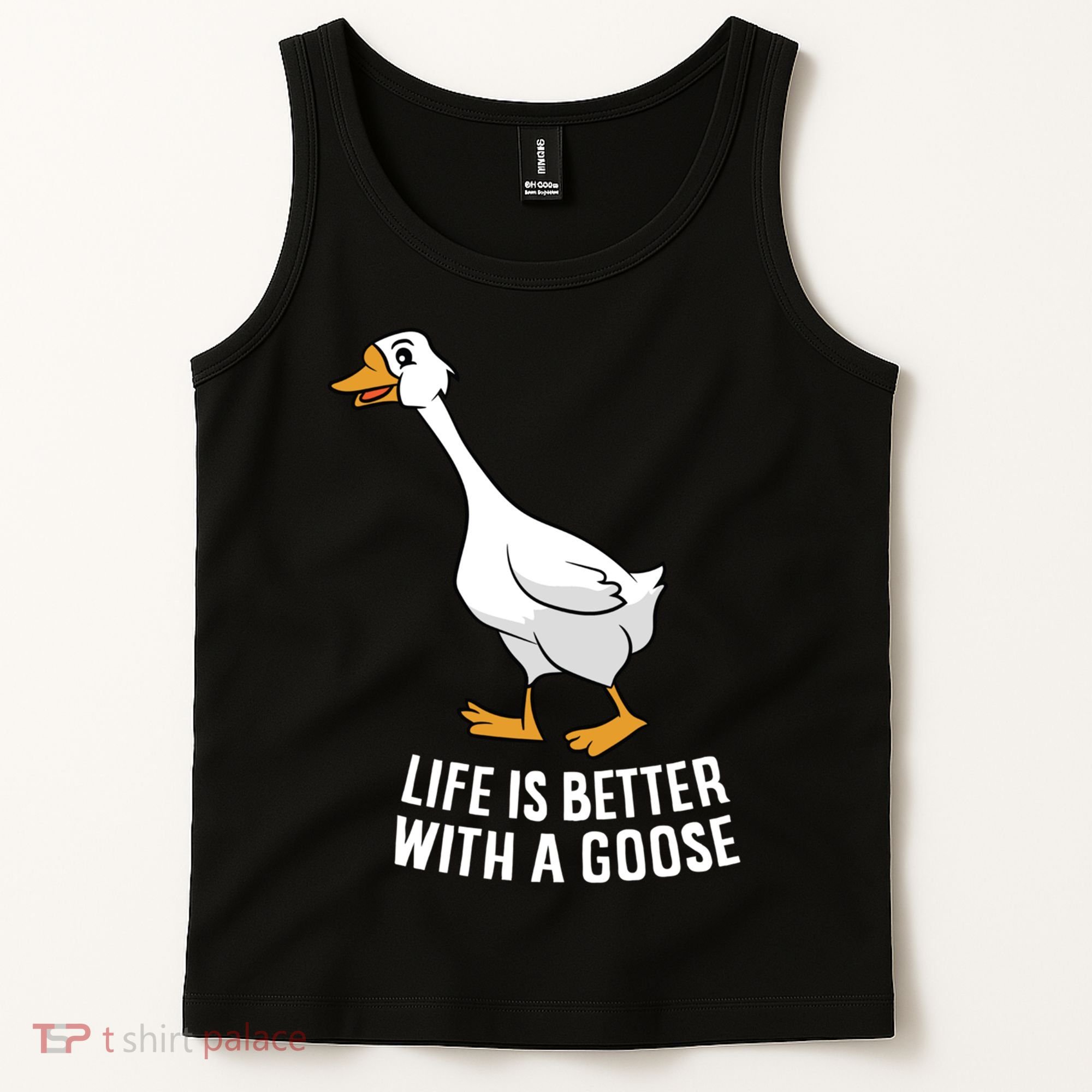 Life Is Better With A Goose Funny Goose Gift Tank Top
