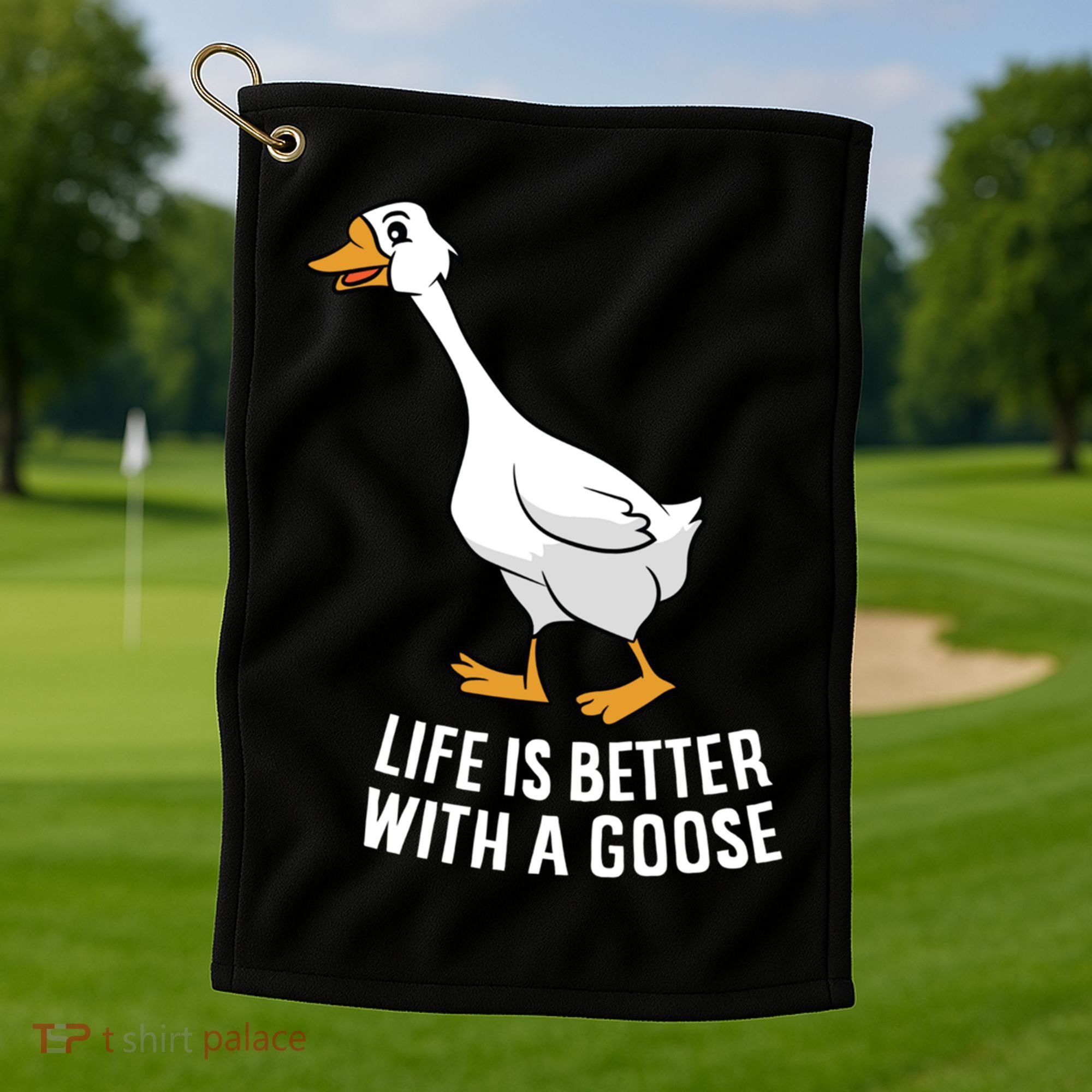Life Is Better With A Goose Funny Goose Gift Golf Towel