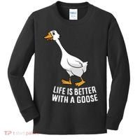Life Is Better With A Goose Funny Goose Gift Kids Long Sleeve Shirt thumb 0