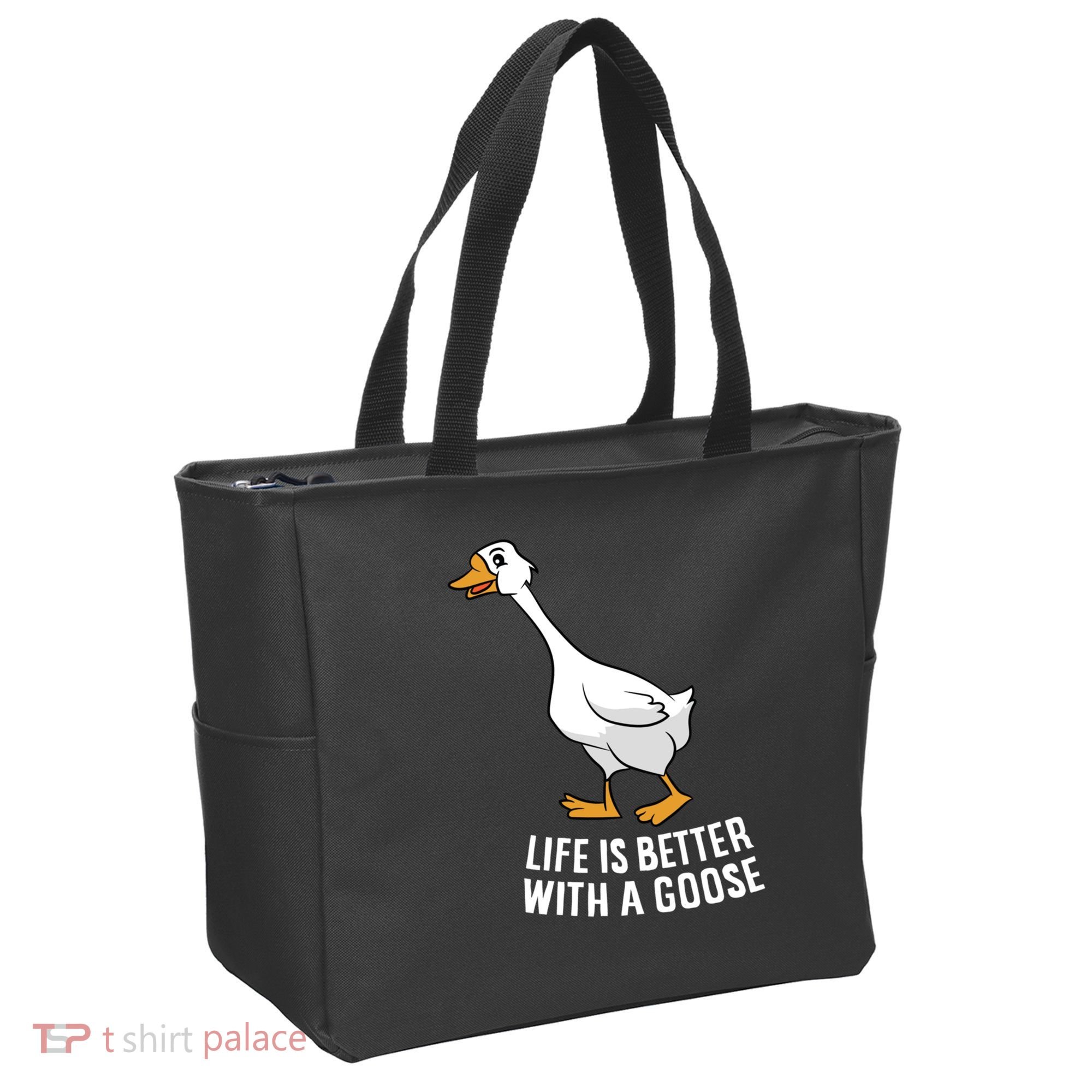 Life Is Better With A Goose Funny Goose Gift Tote Bag