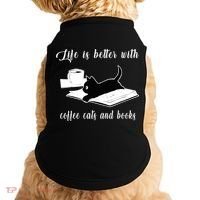 Life Is Better With Coffee Cats And Books Cat Lover TShirt Doggie Tank thumb 0