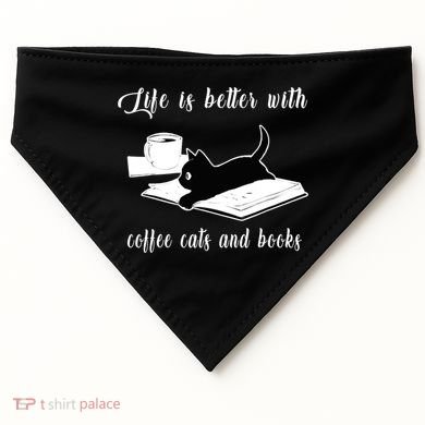 Life Is Better With Coffee Cats And Books Cat Lover TShirt USA-Made Doggie Bandana