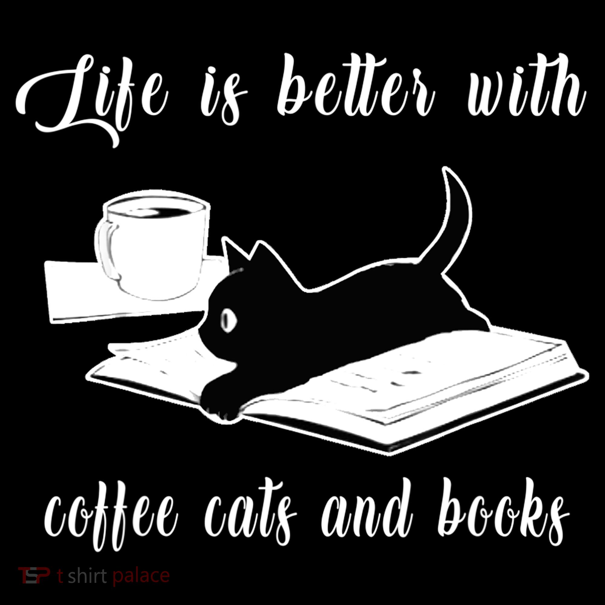Life Is Better With Coffee Cats And Books Cat Lover TShirt Mousepad