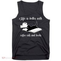 Life Is Better With Coffee Cats And Books Cat Lover TShirt Tank Top thumb 0