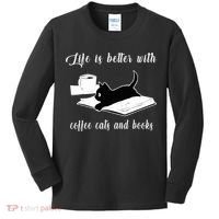 Life Is Better With Coffee Cats And Books Cat Lover TShirt Kids Long Sleeve Shirt thumb 0