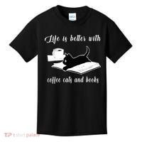 Life Is Better With Coffee Cats And Books Cat Lover TShirt Kids T-Shirt thumb 0