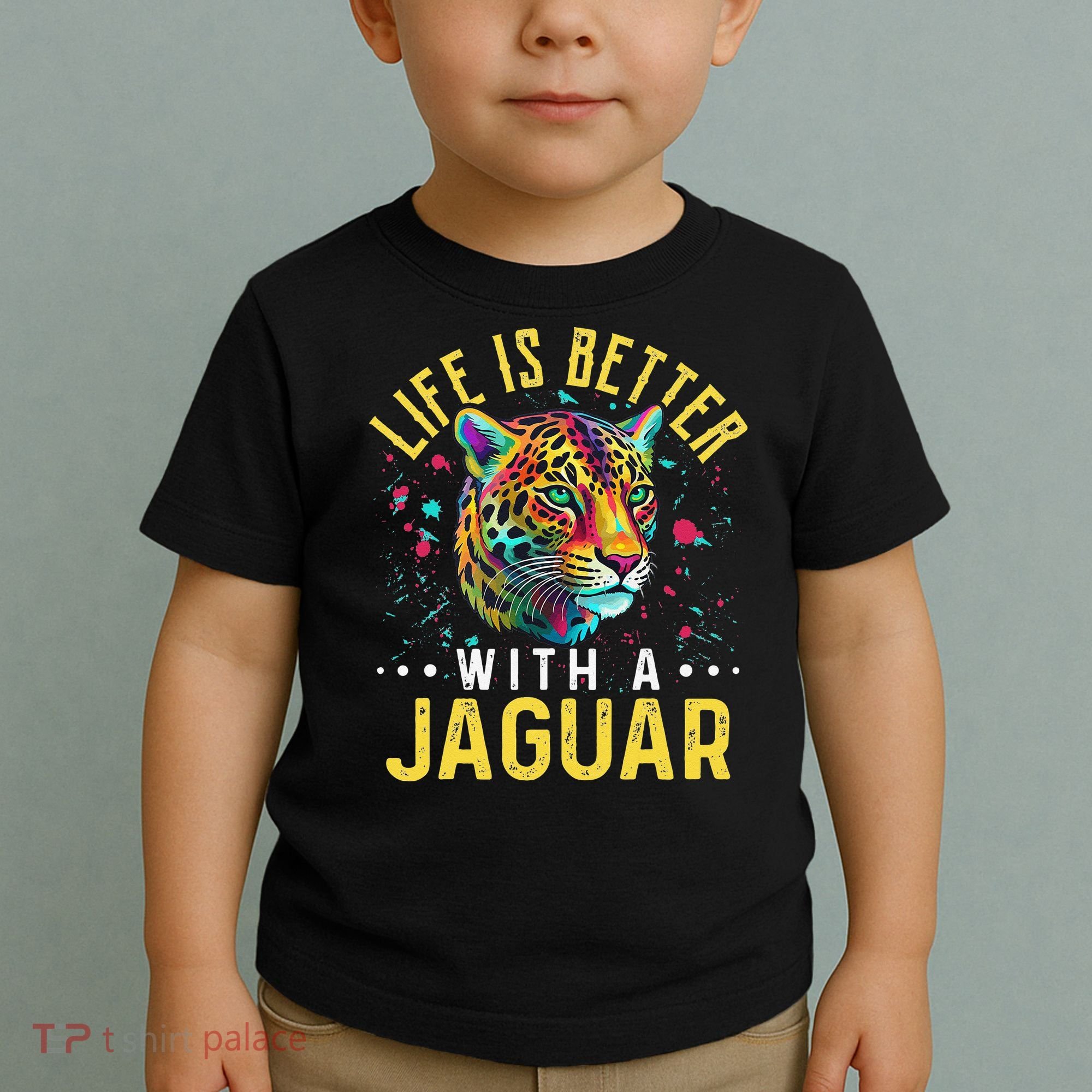 Life Is Better With A JAGUAR Funny JAGUARS Toddler T-Shirt