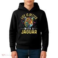 Life Is Better With A JAGUAR Funny JAGUARS Kids Hoodie thumb 4