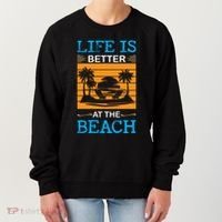 Life Is Better At The Beach Summer Vacation Quote Women's Sweatshirt thumb 0