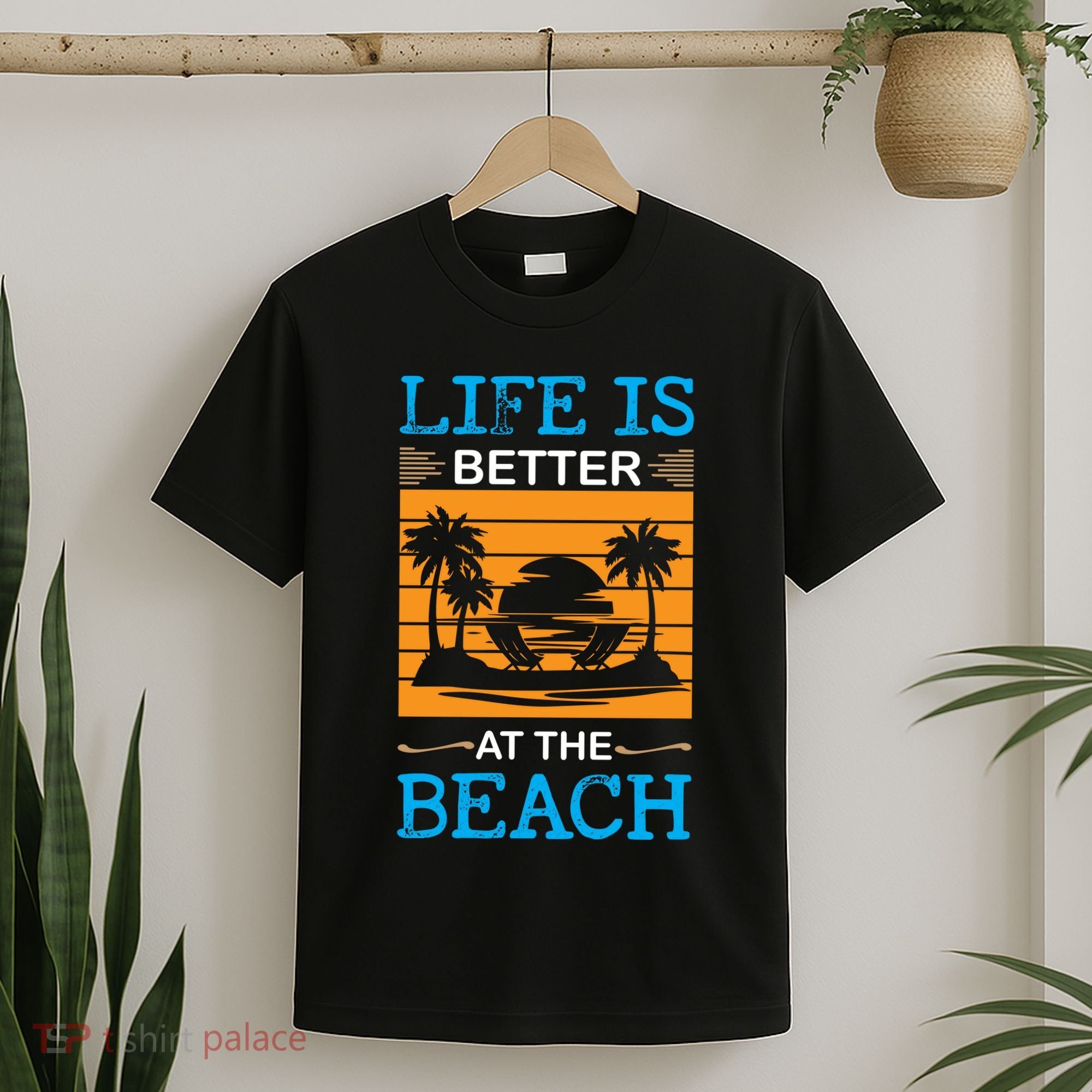 Life Is Better At The Beach Summer Vacation Quote T-Shirt