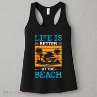 Life Is Better At The Beach Summer Vacation Quote Women's Tank Top thumb 3