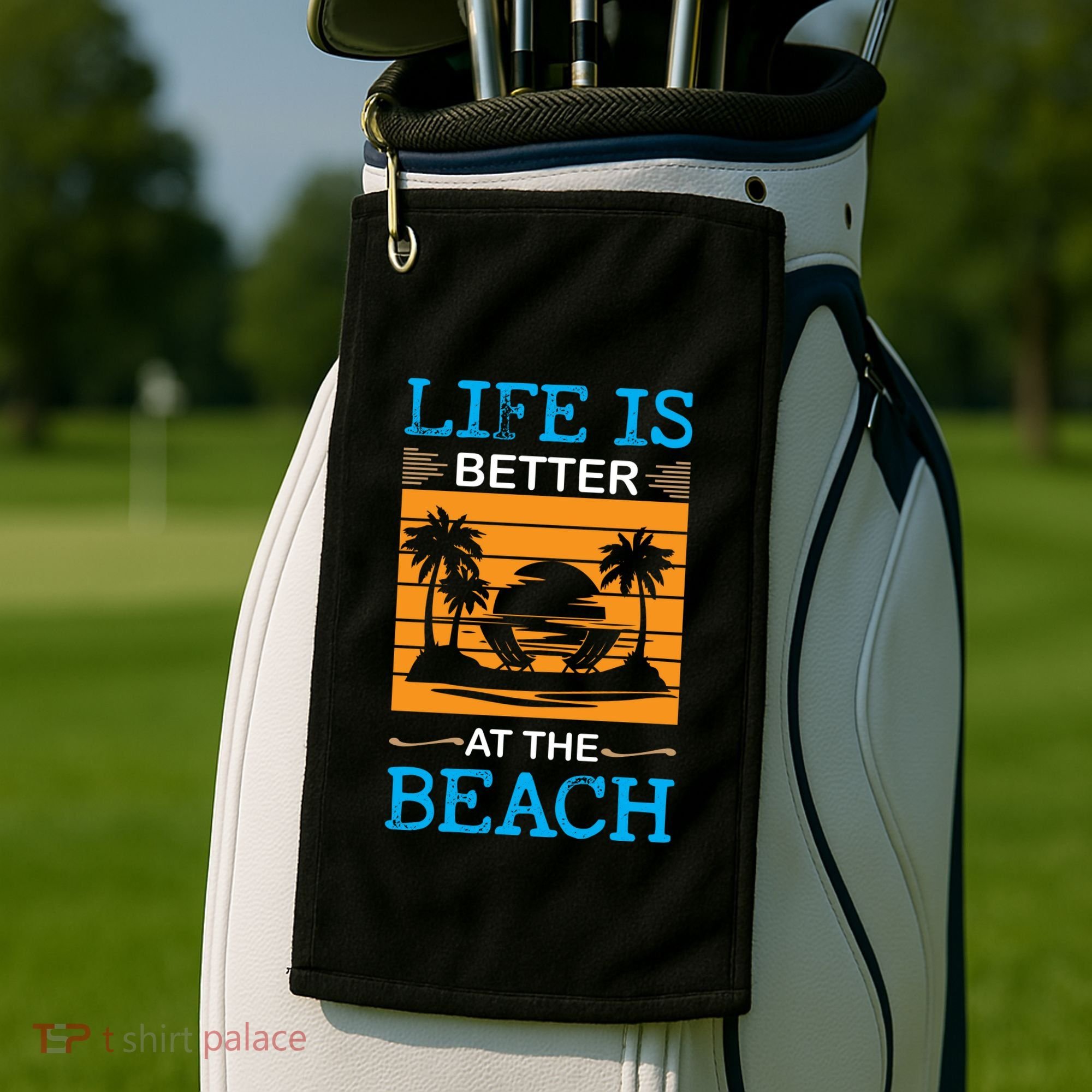 Life Is Better At The Beach Summer Vacation Quote Golf Towel