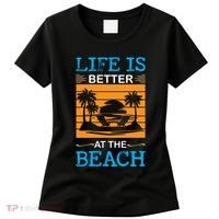Life Is Better At The Beach Summer Vacation Quote Women's T-Shirt thumb 0