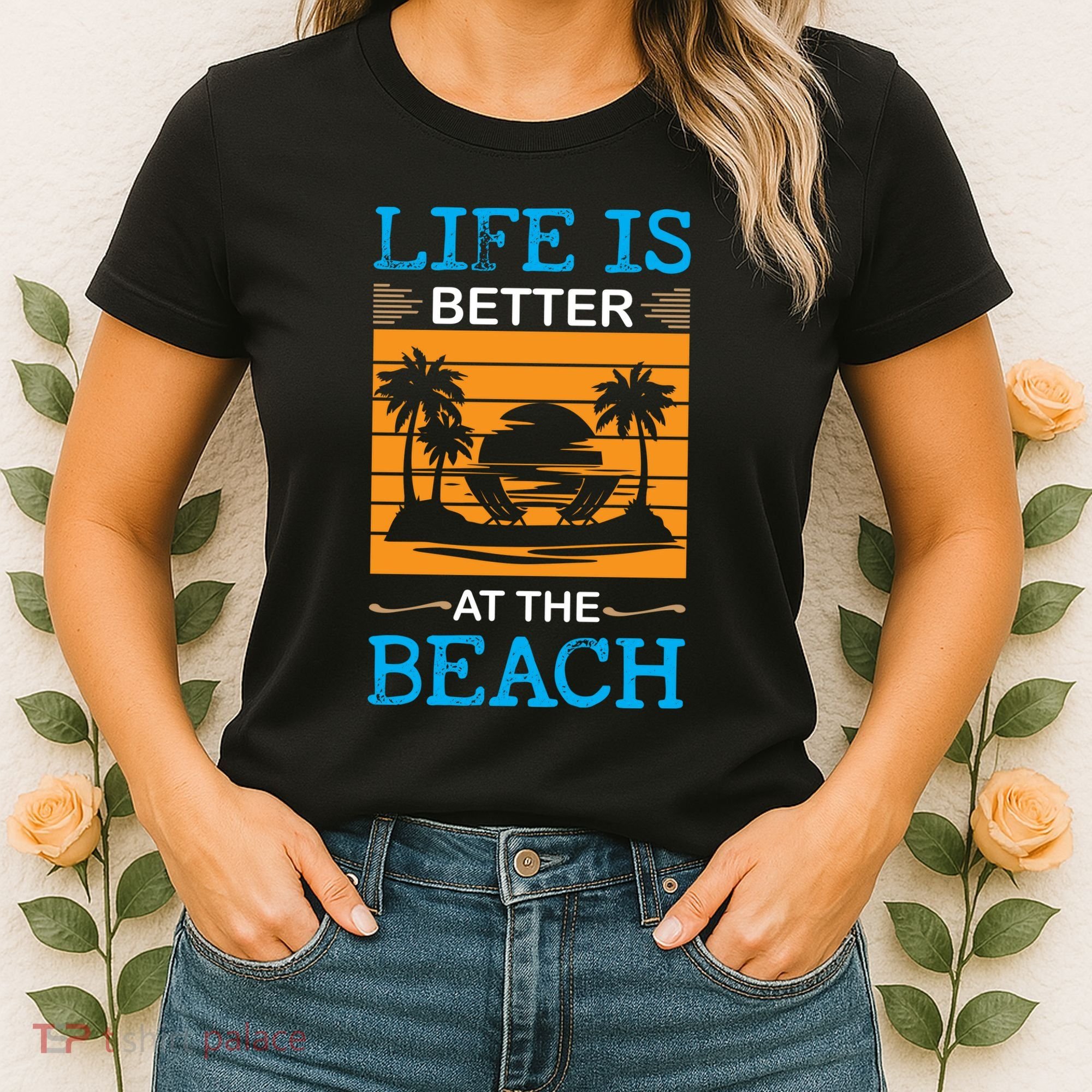 Life Is Better At The Beach Summer Vacation Quote Women's T-Shirt