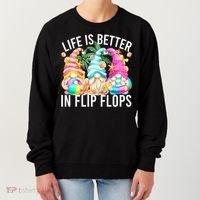 Life Is Better In Flip Flops For Beach Girls Summer Gnomes Women's Sweatshirt thumb 0