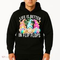 Life Is Better In Flip Flops For Beach Girls Summer Gnomes Hoodie thumb 2