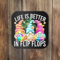 Life Is Better In Flip Flops For Beach Girls Summer Gnomes Coaster thumb 0
