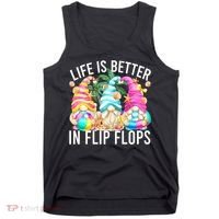 Life Is Better In Flip Flops For Beach Girls Summer Gnomes Tank Top thumb 0