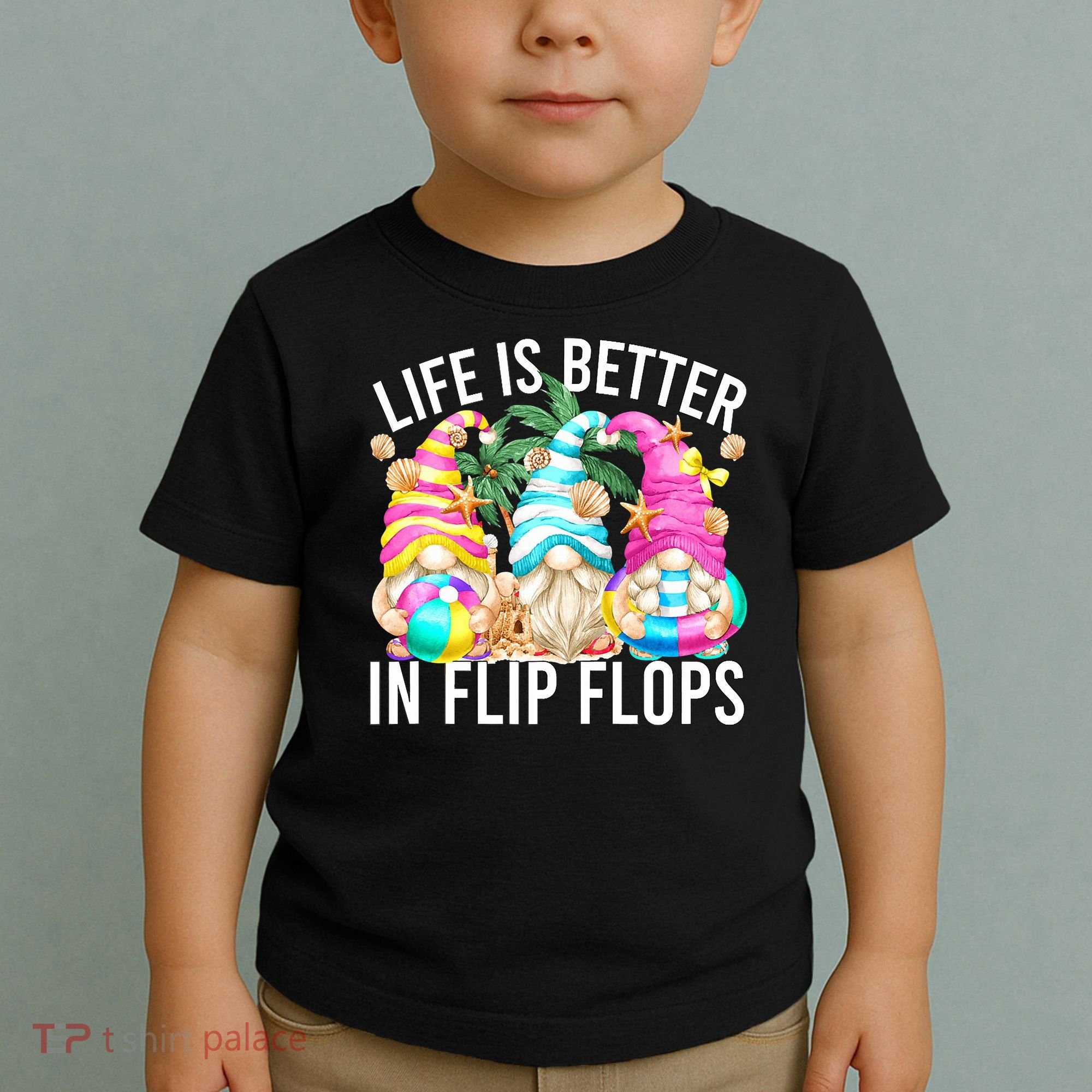 Life Is Better In Flip Flops For Beach Girls Summer Gnomes Toddler T-Shirt