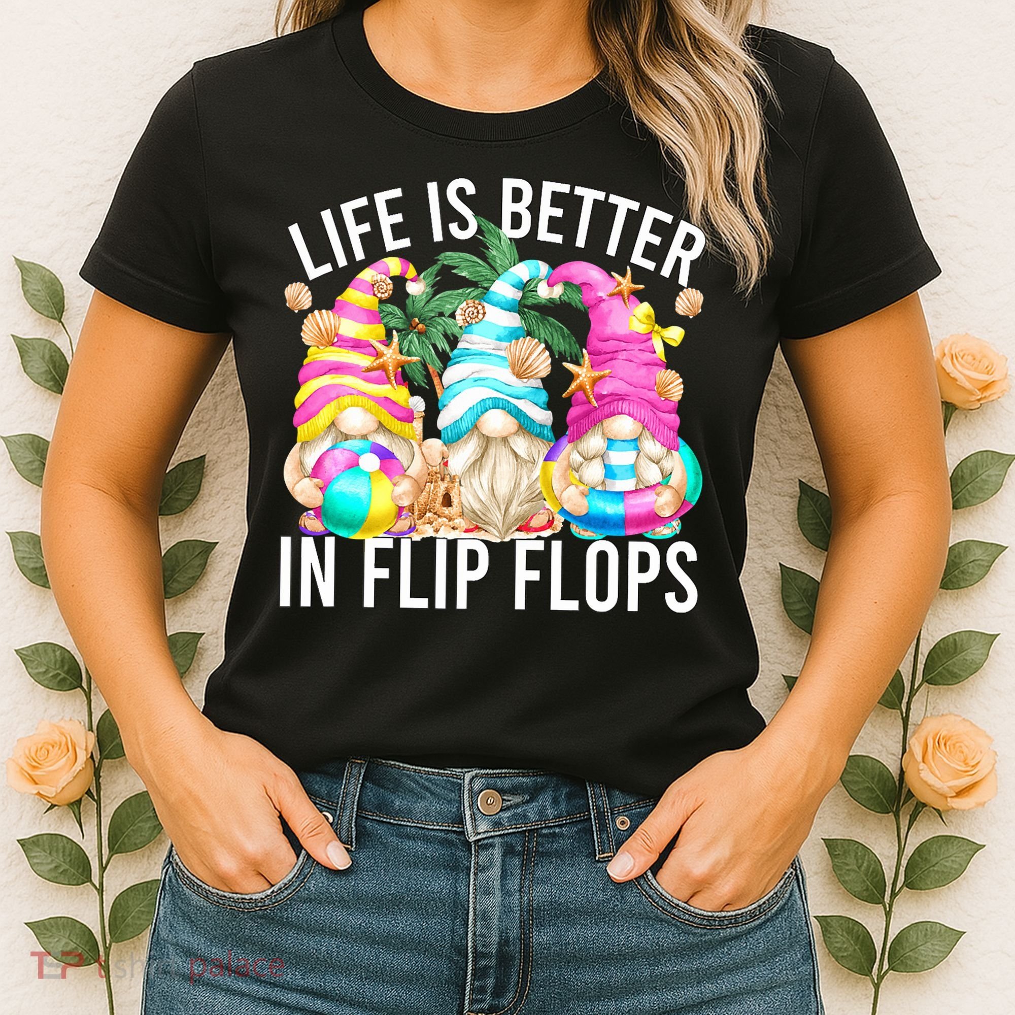 Life Is Better In Flip Flops For Beach Girls Summer Gnomes Women's T-Shirt