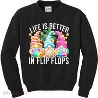 Life Is Better In Flip Flops For Beach Girls Summer Gnomes Kids Sweatshirt thumb 0