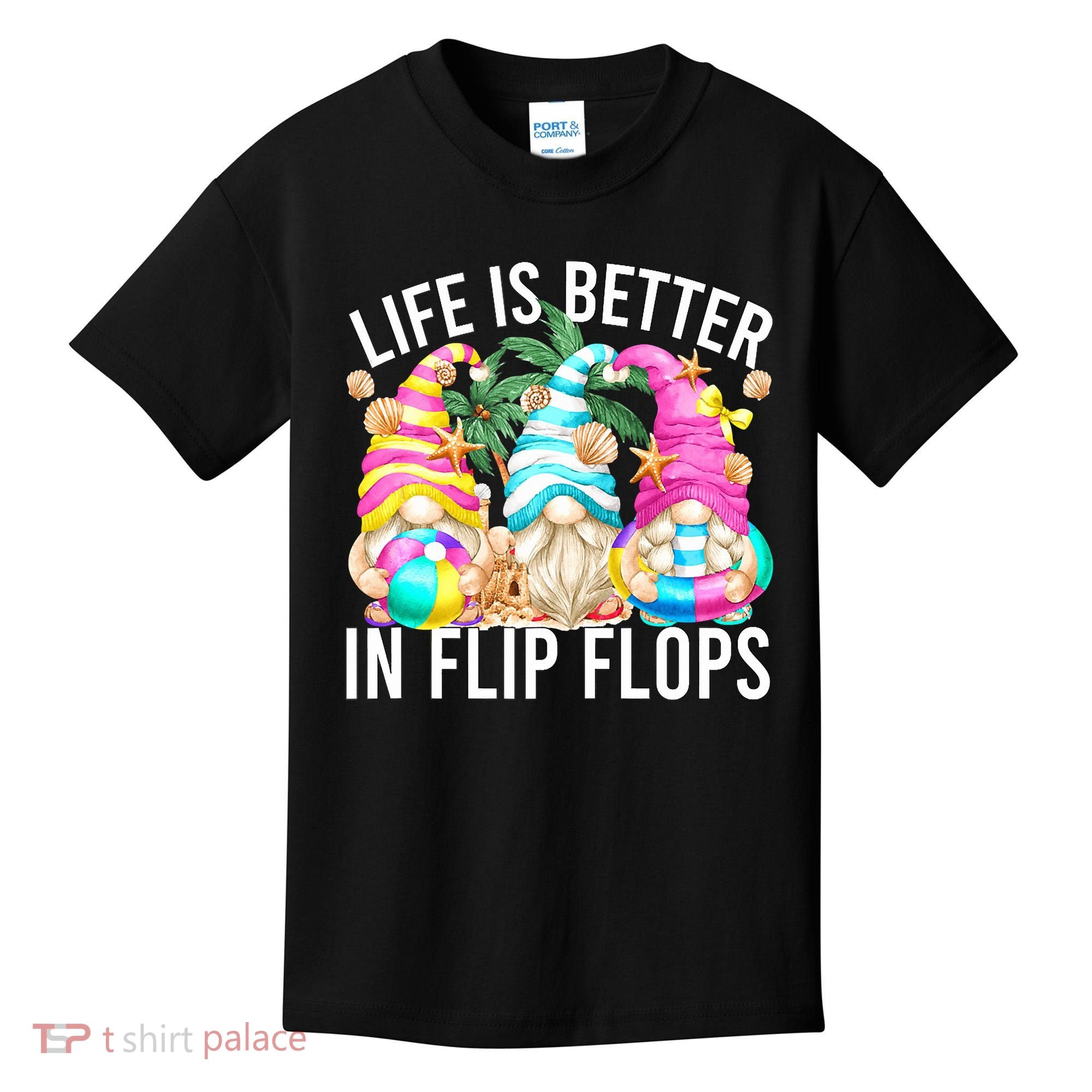 Life Is Better In Flip Flops For Beach Girls Summer Gnomes Kids T-Shirt