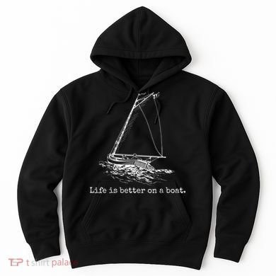 Life Is Better On A Boat Sailboat Sketch Cool Sailing Hoodie