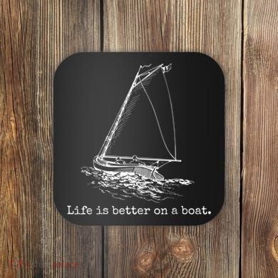 Life Is Better On A Boat Sailboat Sketch Cool Sailing Coaster