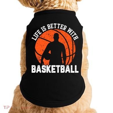 Life Is Better With Basketball For Player Bball Doggie Tank
