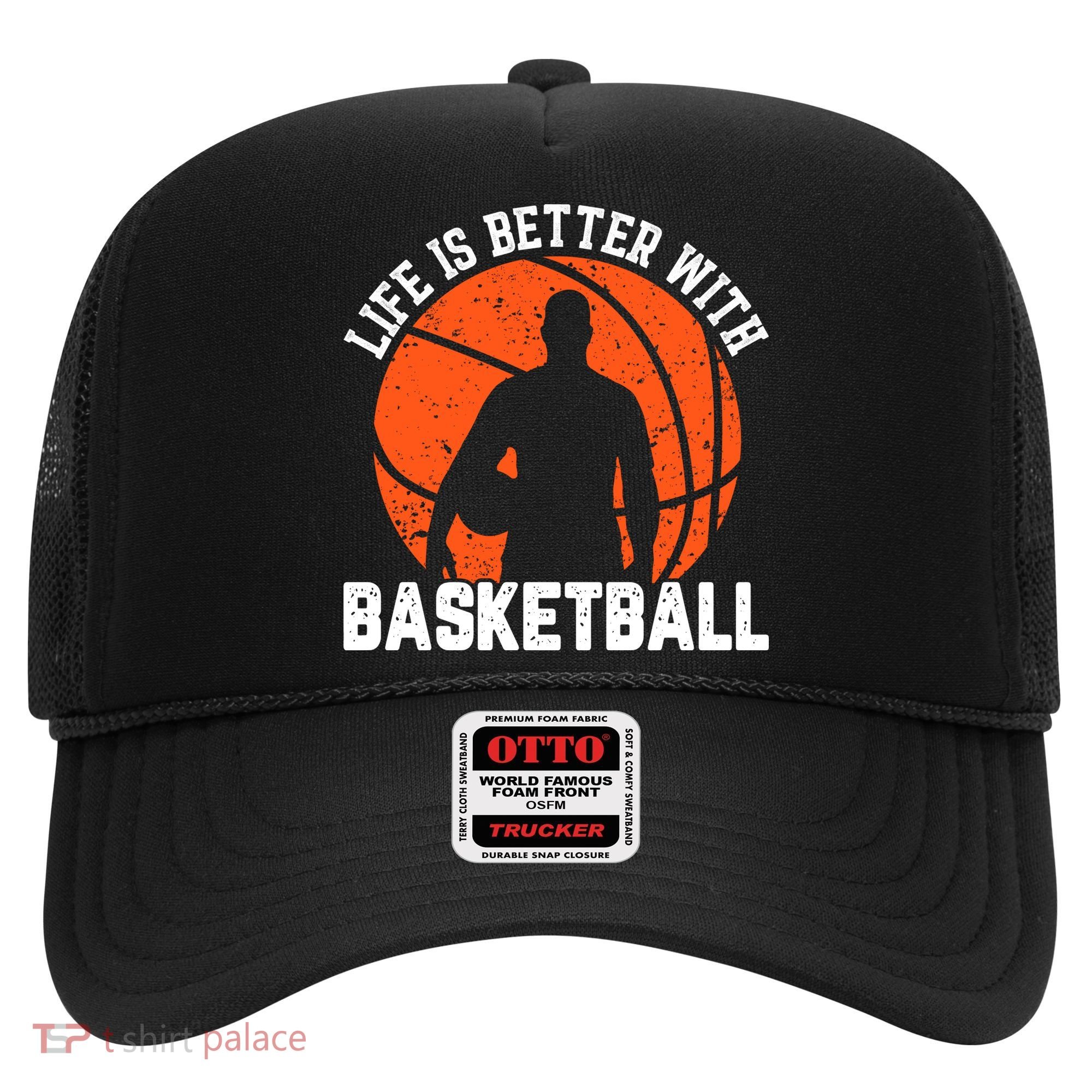 Life Is Better With Basketball For Player Bball Hat