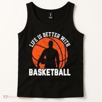 Life Is Better With Basketball For Player Bball Tank Top thumb 2