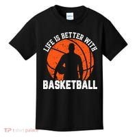 Life Is Better With Basketball For Player Bball Kids T-Shirt thumb 0