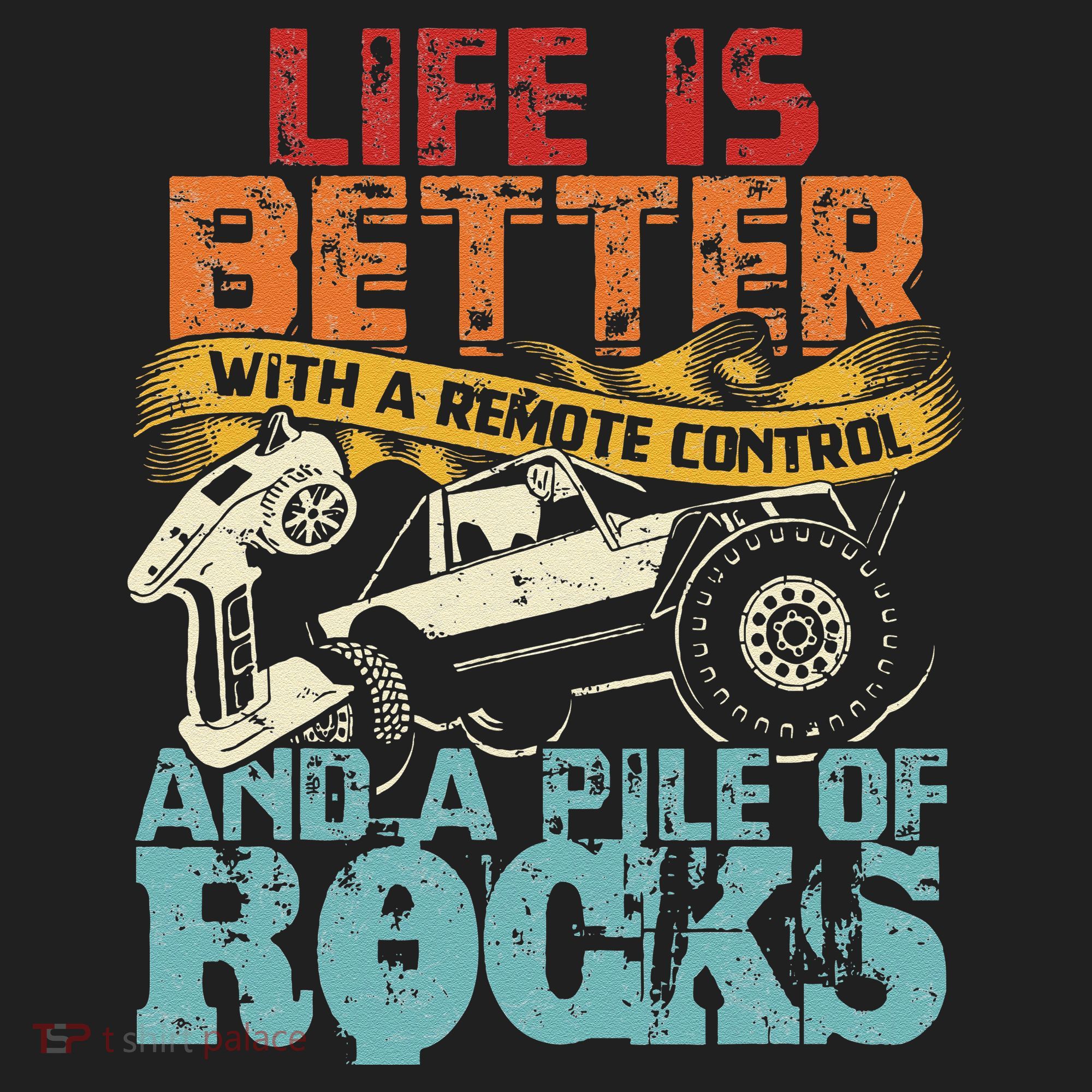 Life Is Better With A Remote Control And A Pile Of Rocks Women's Sweatshirt
