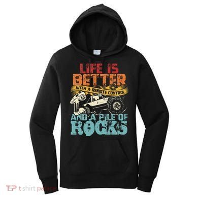 Life Is Better With A Remote Control And A Pile Of Rocks Women's Hoodie