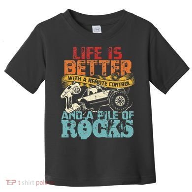 Life Is Better With A Remote Control And A Pile Of Rocks Toddler T-Shirt