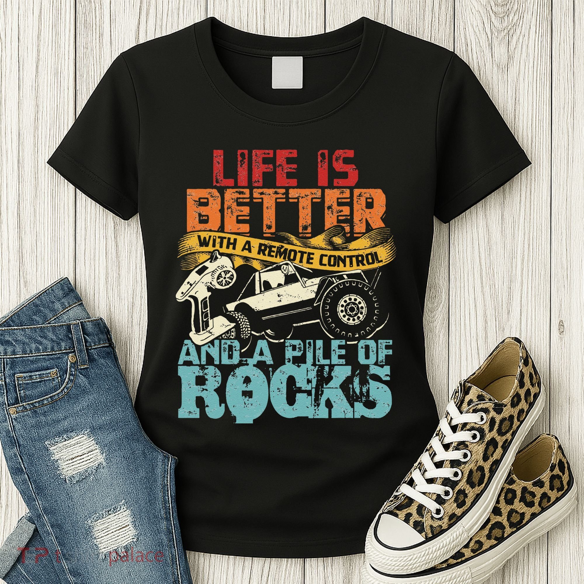 Life Is Better With A Remote Control And A Pile Of Rocks Women's T-Shirt