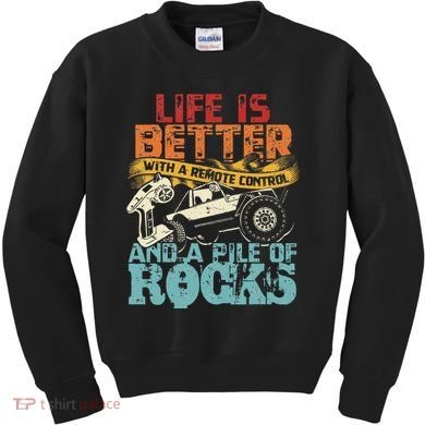 Life Is Better With A Remote Control And A Pile Of Rocks Kids Sweatshirt