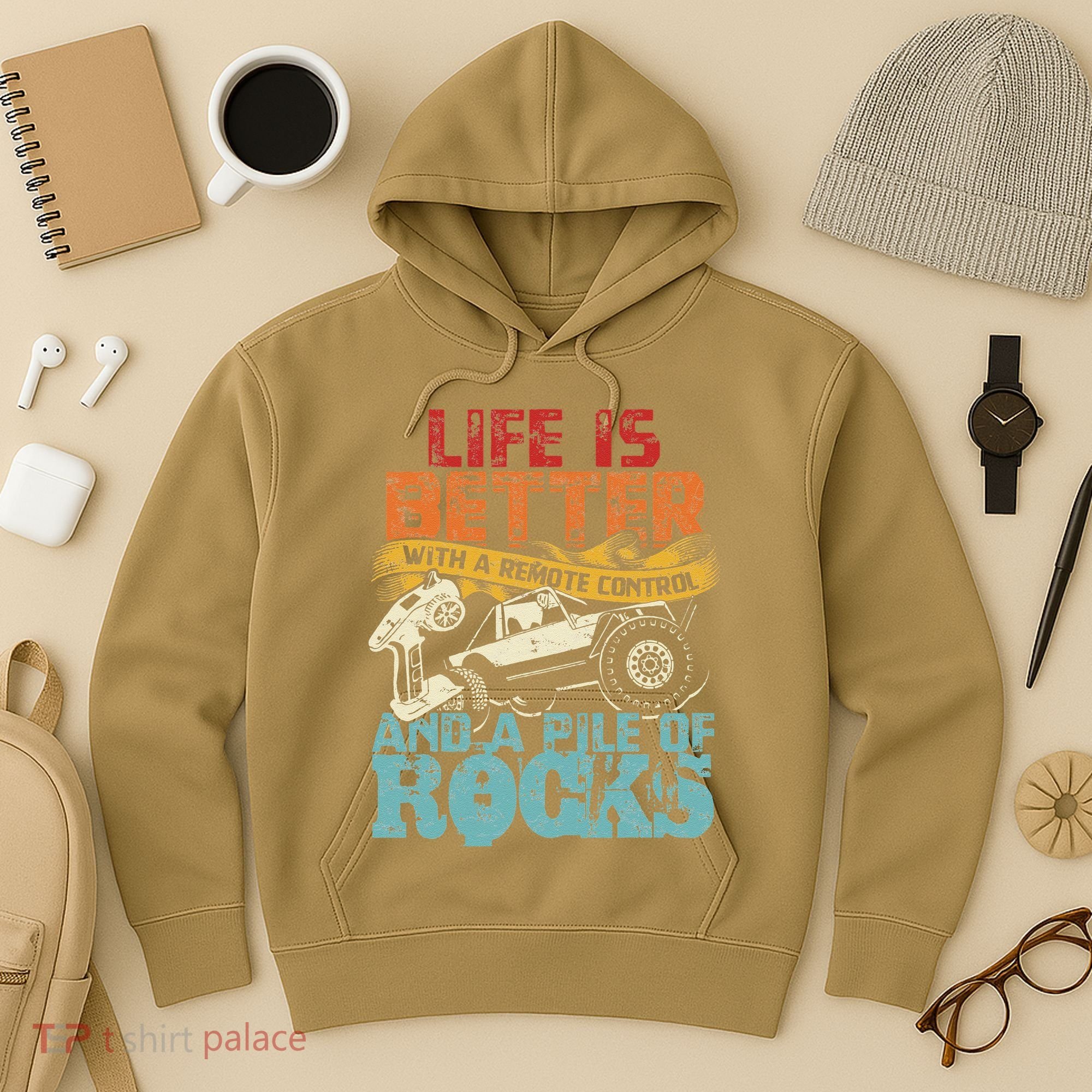 Life Is Better With A Remote Control And A Pile Of Rocks Hoodie
